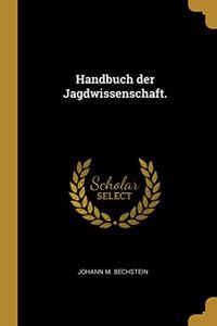 Handbuch der Jagdwissenschaft.