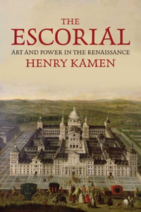The The Escorial Escorial: Art and Power in the Renaissance