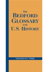 The Bedford Glossary for U.S. History