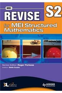 Revise for MEI Structured Mathematics - S2