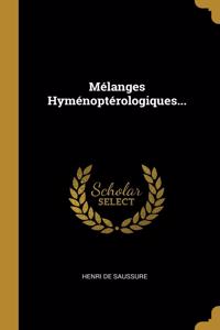Mélanges Hyménoptérologiques...