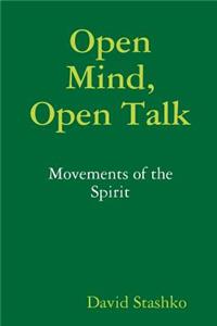 Open Mind, Open Talk