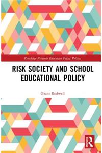 Risk Society and School Educational Policy