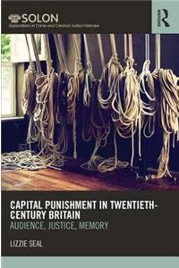 Capital Punishment in Twentieth-Century Britain