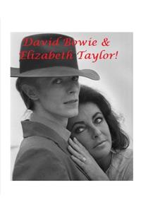 David Bowie and Elizabeth Taylor