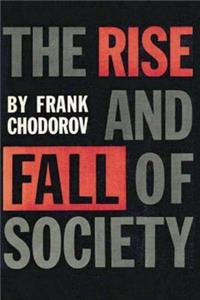 The Rise and Fall of Society: An Essay on the Economic Forces That Underlie Social Institutions