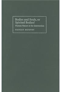 Bodies and Souls Spiritual Bodies