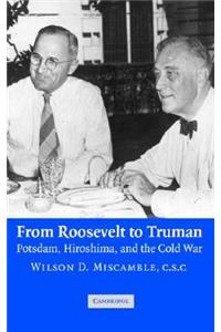 From Roosevelt to Truman