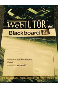 Webtutor on Blackboard for Hales' Invitation to Health