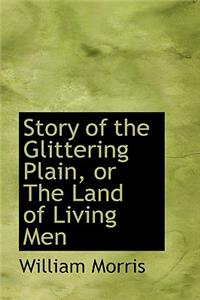 Story of the Glittering Plain, or the Land of Living Men