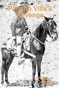 Pancho Villa's Revenge