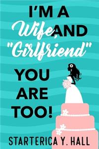 I'm A Wife, And 