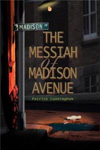 Messiah of Madison Avenue