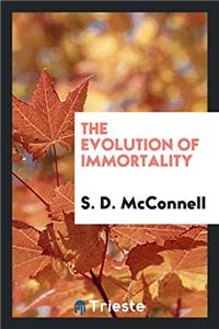 The evolution of immortality