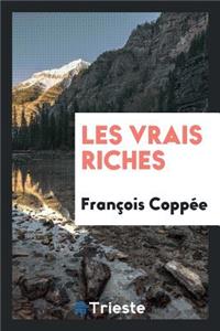 Les Vrais Riches. Illustrations de Gambard, Marold, Macchiati Et Bocchino