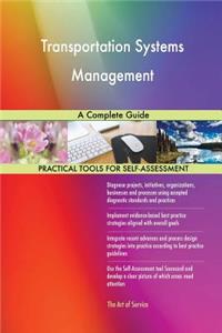 Transportation Systems Management A Complete Guide