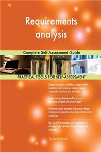 Requirements analysis Complete Self-Assessment Guide
