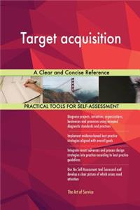 Target acquisition A Clear and Concise Reference