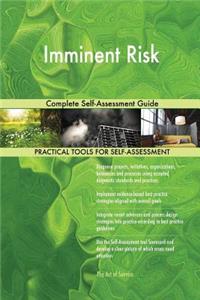 Imminent Risk Complete Self-Assessment Guide