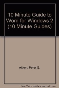10 Minute Guide to WORD for Windows (10 Minute Guides)