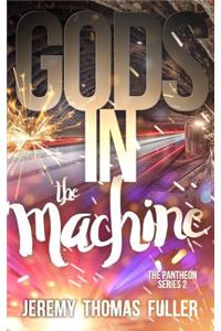 Gods in the Machine