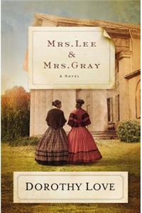 Mrs. Lee and Mrs. Gray