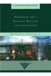 Framework for a National Register for Contractors: A Report (Construction Industry Board)
