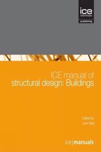 Ice Manual of Structural Design: Buildings