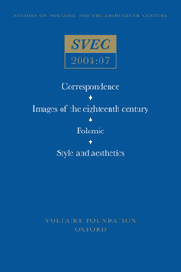 Correspondence; Images of the Eighteenth Century; Polemic, Style and Aesthetics