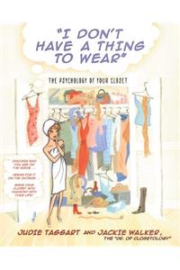 I Don't Have a Thing to Wear