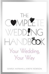 The Complete Wedding Handbook