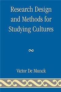 Research Design and Methods for Studying Cultures