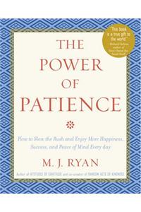 The Power of Patience the Power of Patience the Power of Patience