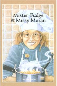 Mister Fudge and Missy Moran