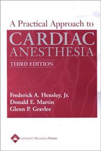 A Practical Approach to Cardiac Anesthesia