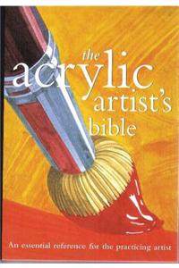 The Acrylic Artist's Bible