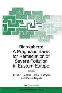 Biomarkers: A Pragmatic Basis for Remediation of Severe Pollution in Eastern Europe