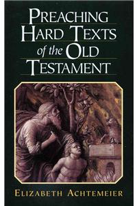 Preaching Hard Texts of the Old Testament