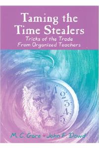 Taming the Time Stealers: Tricks of the Trade from Organized Teachers