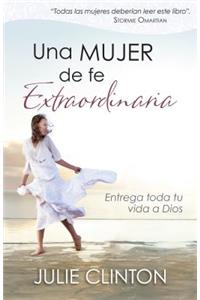 Una Mujer de Fe Extraordinaria