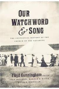 Our Watchword and Song