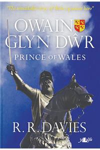 Owain Glyndwr: Prince of Wales