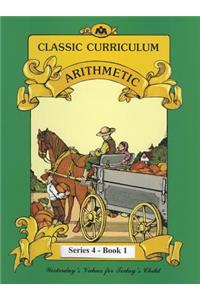 Classic Curriculum: Arithmetic, Book 1