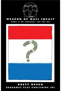 Weapon Of Mass Impact