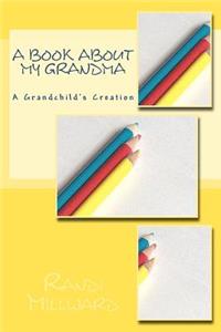 A Book about My Grandma