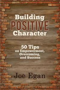 Building Positive Character