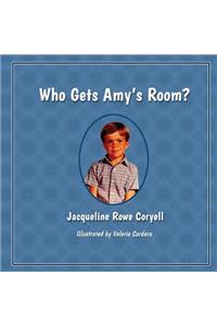 Who Gets Amy's Room?
