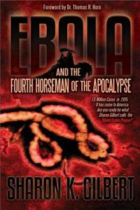 Ebola and the Fourth Horseman of the Apocalypse