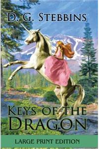 Keys of the Dragon Large Print Edition