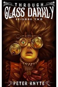 Through Glass Darkly